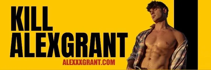 Kill Alex Grant OnlyFans header