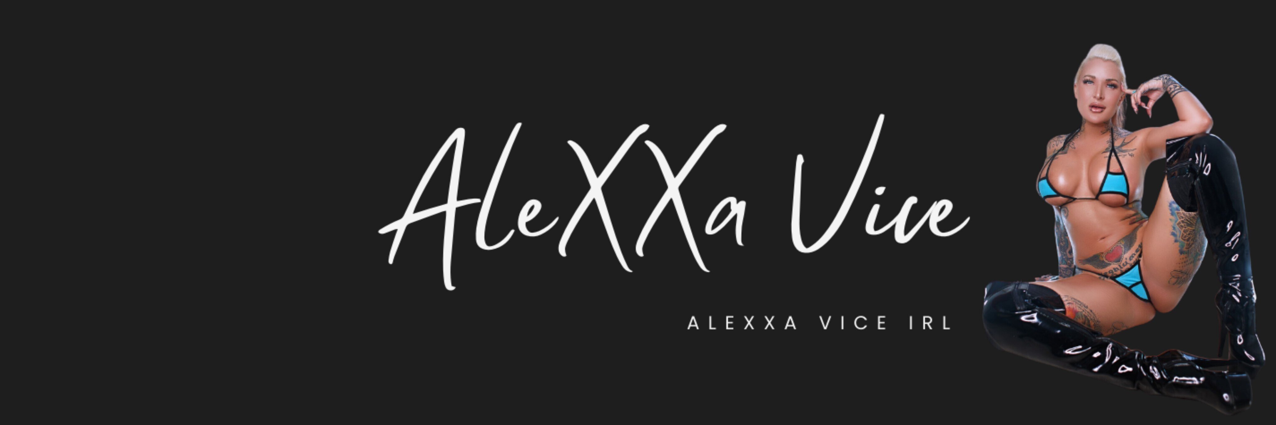 AlexxaVice ✨ FILTH QUEEN 👑 OnlyFans header
