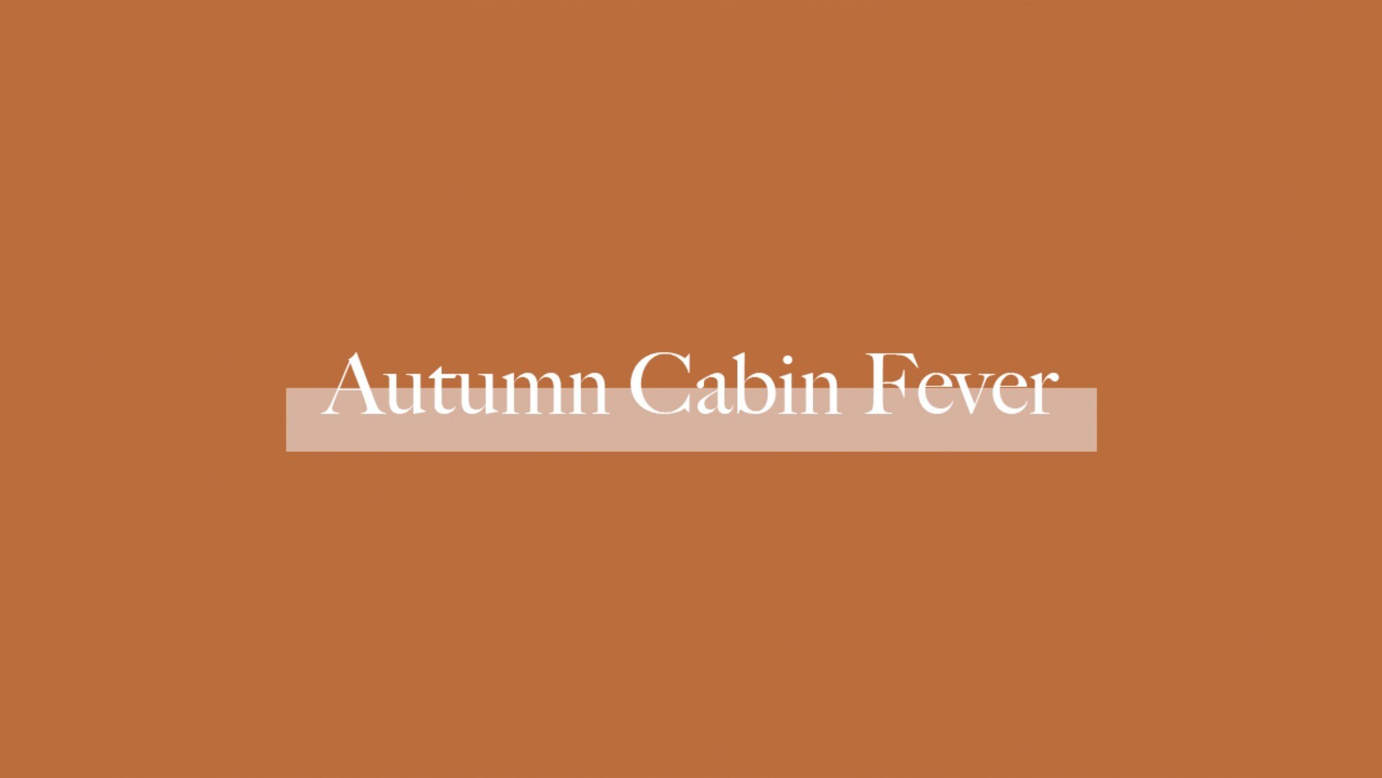 Autumn Cabin Fever OnlyFans header