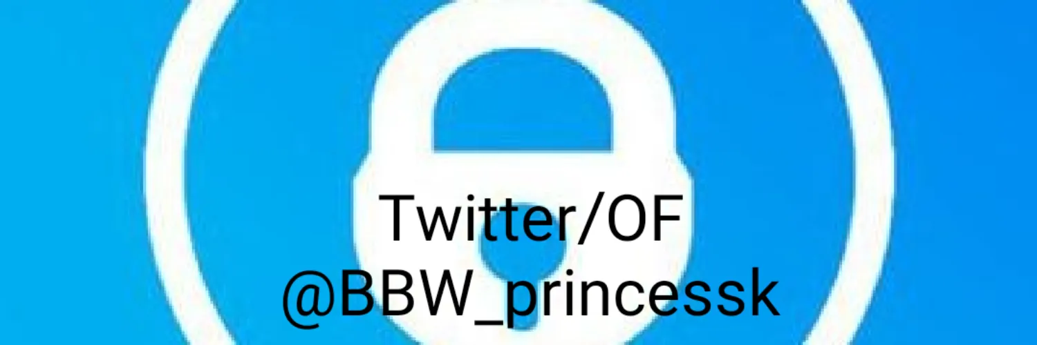 BBWprincessK OnlyFans header