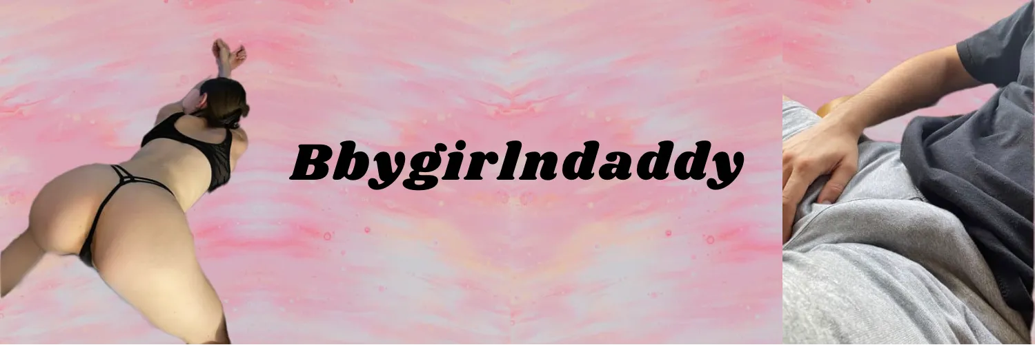 Baby Girl and Daddy OnlyFans header