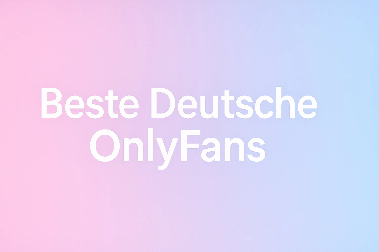 Beste Deutsche Onlyfans OnlyFans header
