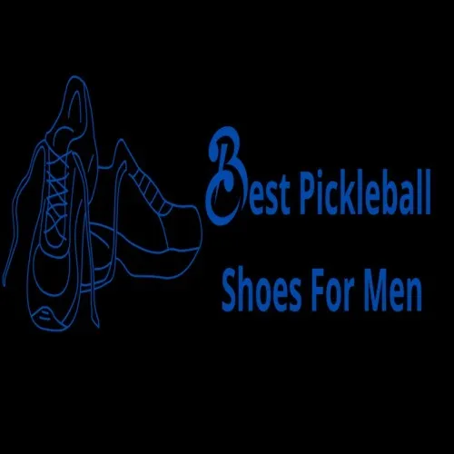 Best Pickleball Shoes For Men