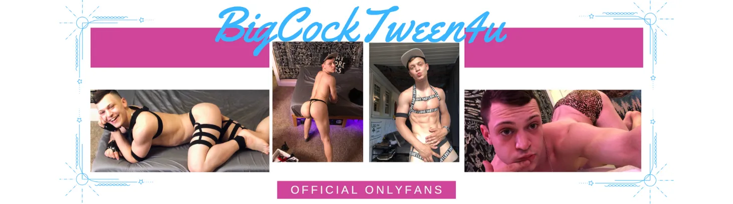 BigCockTween/twunk4u OnlyFans header