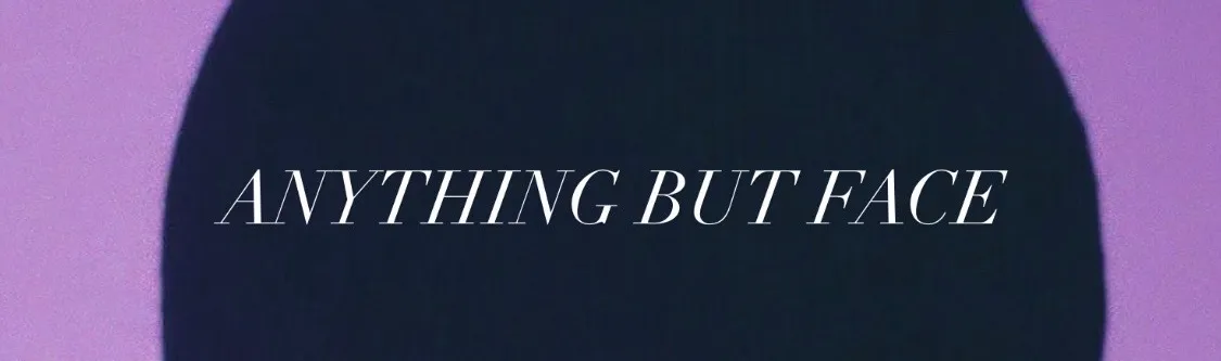 Anything But Face OnlyFans header