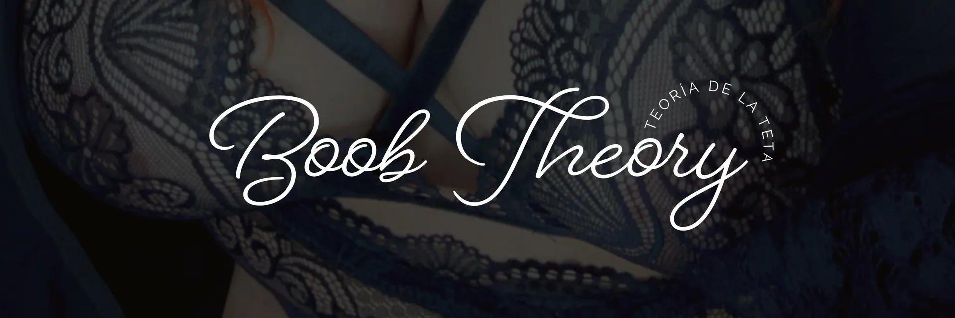 Boob Theory - “Teoría de la teta” OnlyFans header