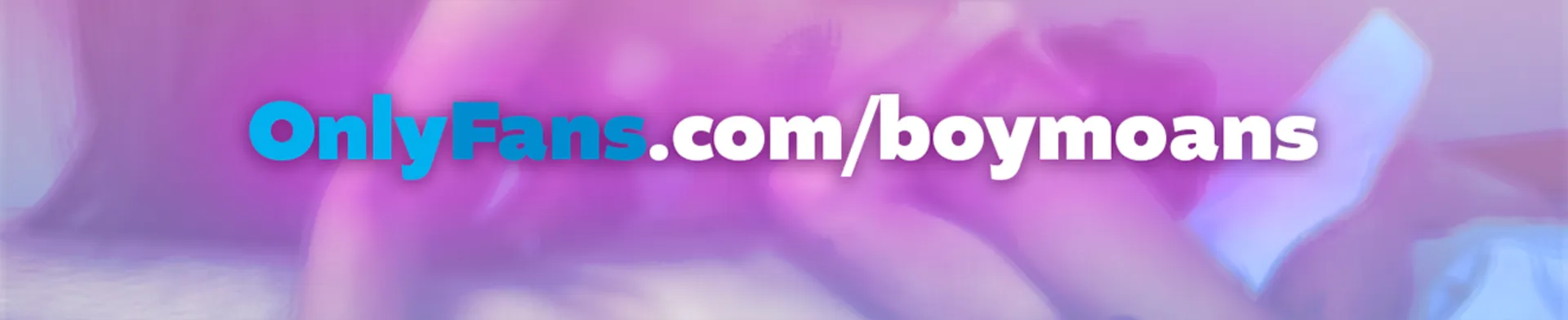 BoyMoans OnlyFans header