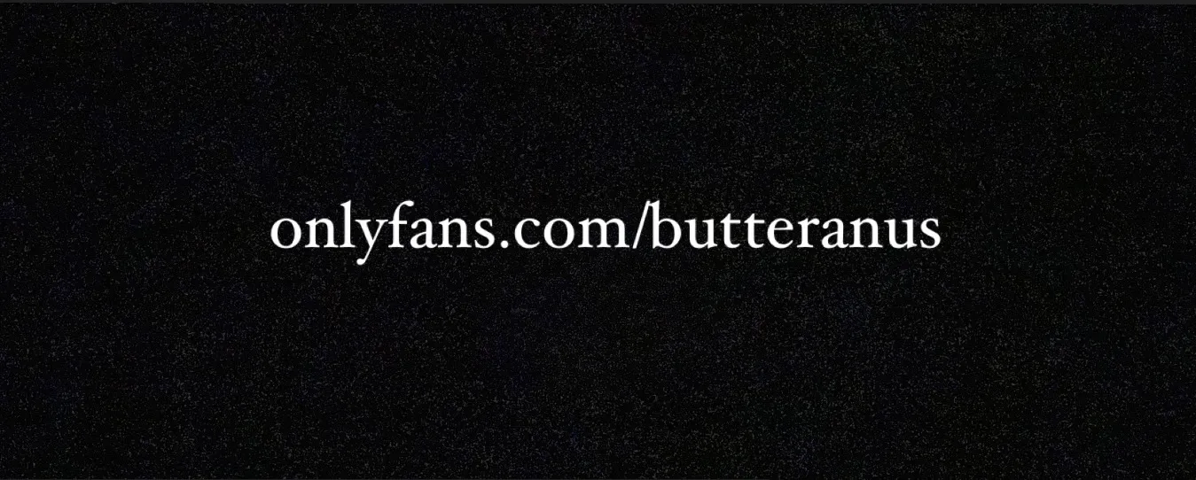 Butter Anus OnlyFans header