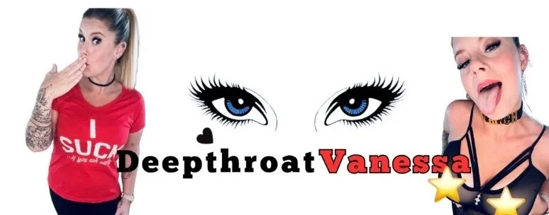 DeepthroatVanessa 🔥 Free OnlyFans header