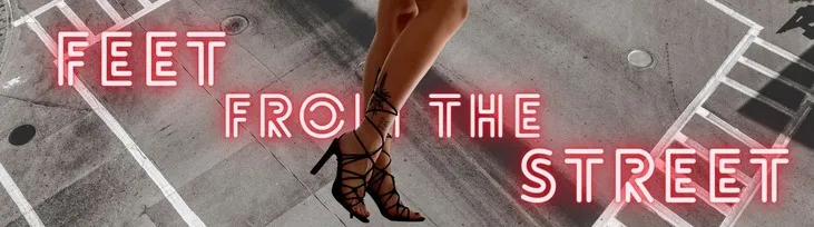 Feet From The Street OnlyFans header