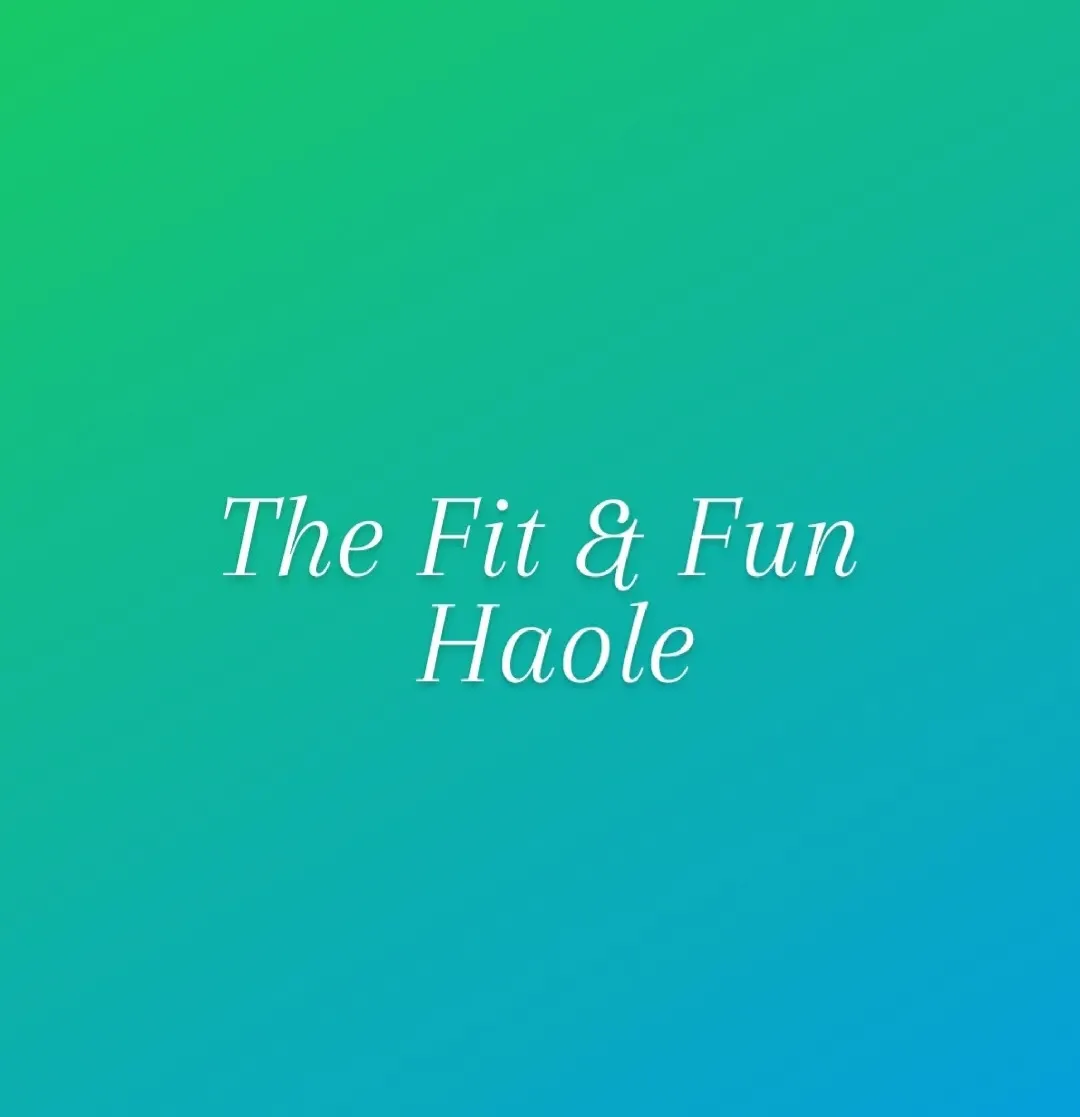 Fit &amp; Fun Haole