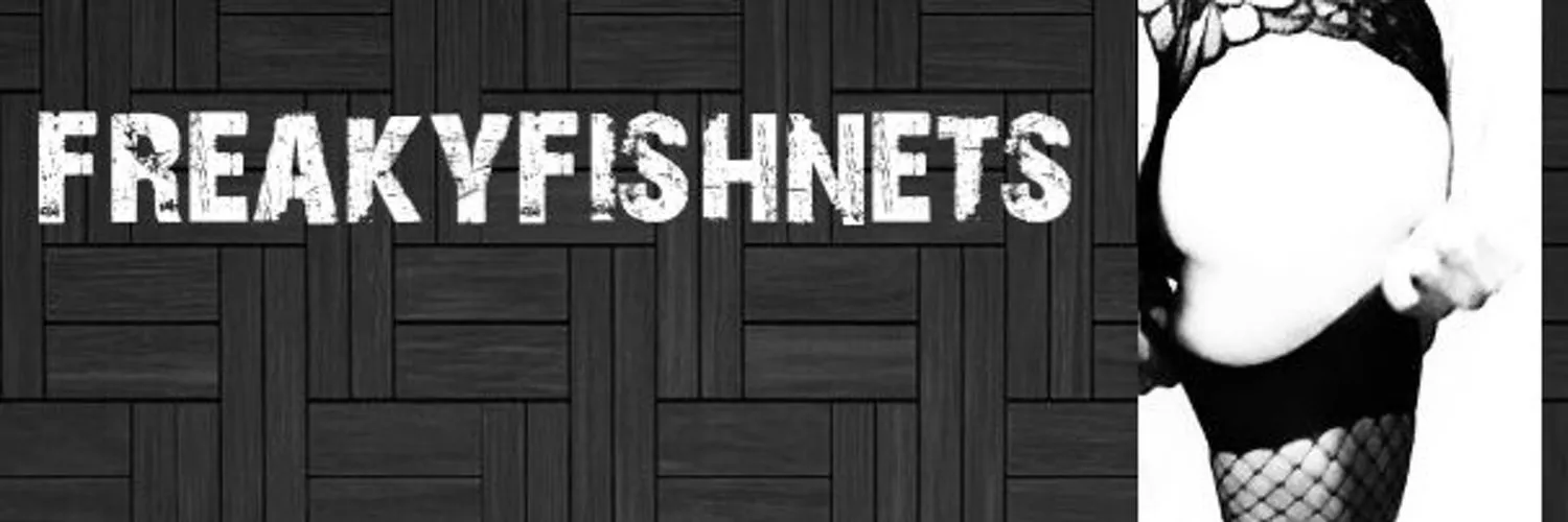 Freakyfishnets OnlyFans header