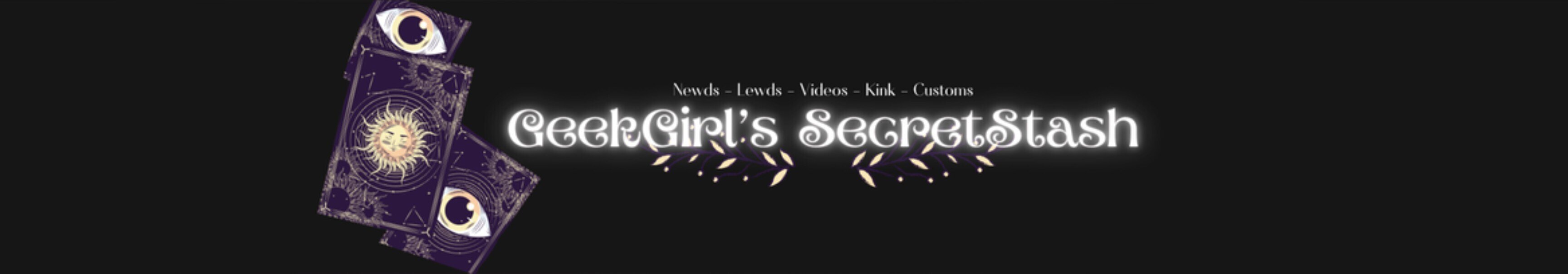 GeekGirl's Secret Stash OnlyFans header