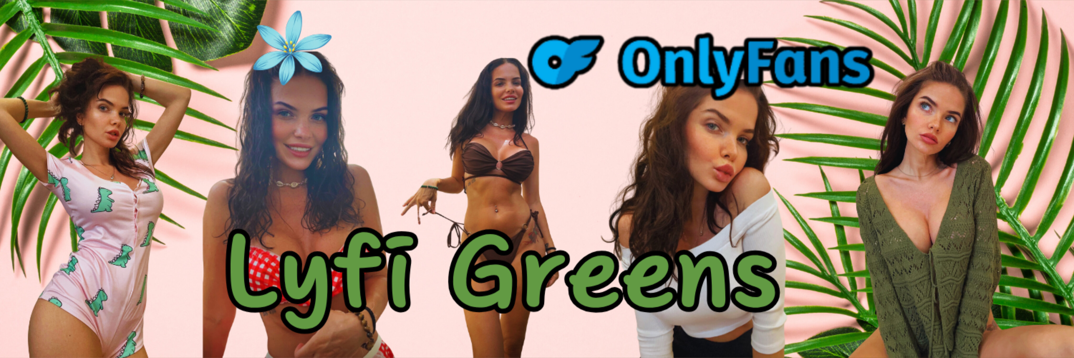 Lyfi Greens ✨💋 OnlyFans header