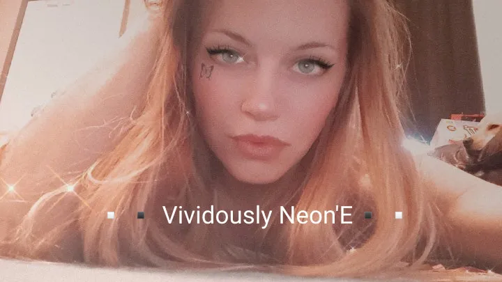 Vividously Neon'E