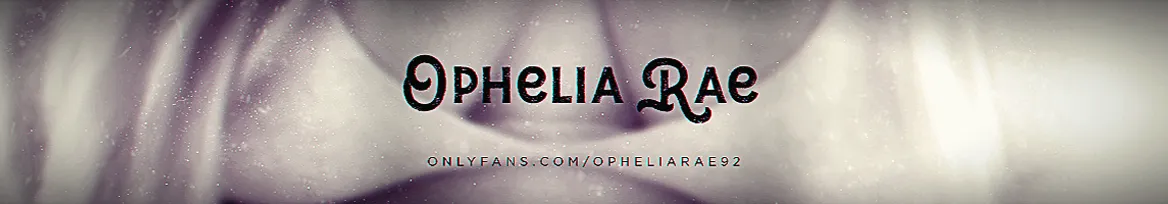 Ophelia Rae OnlyFans header