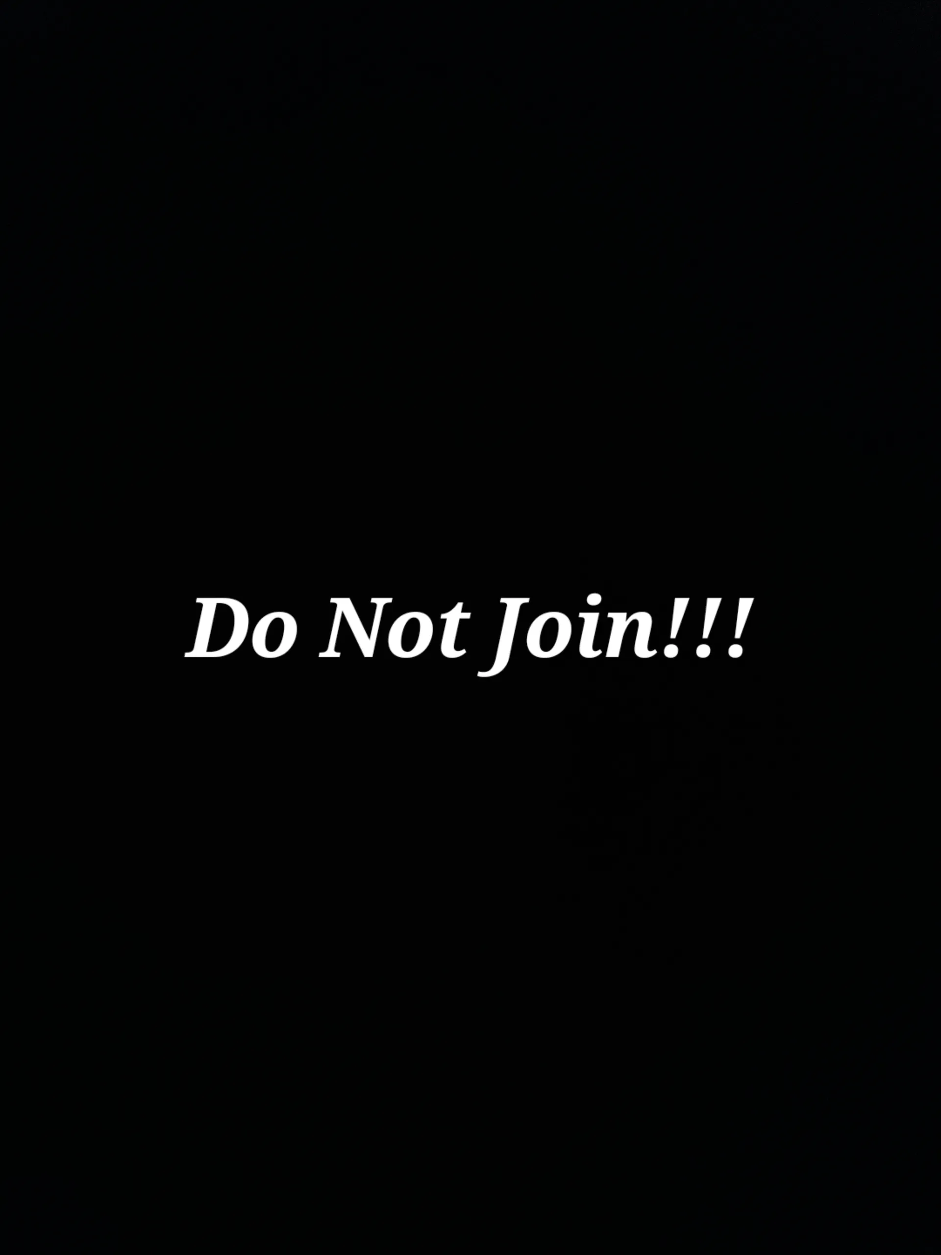 DO NOT JOIN!! cover