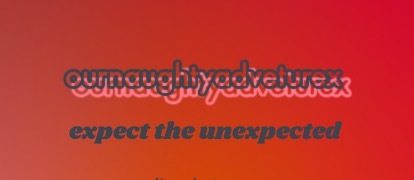 ournaughtyadventurex OnlyFans header