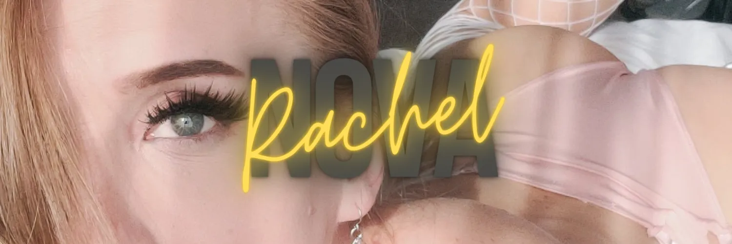 Rachel Nova OnlyFans header