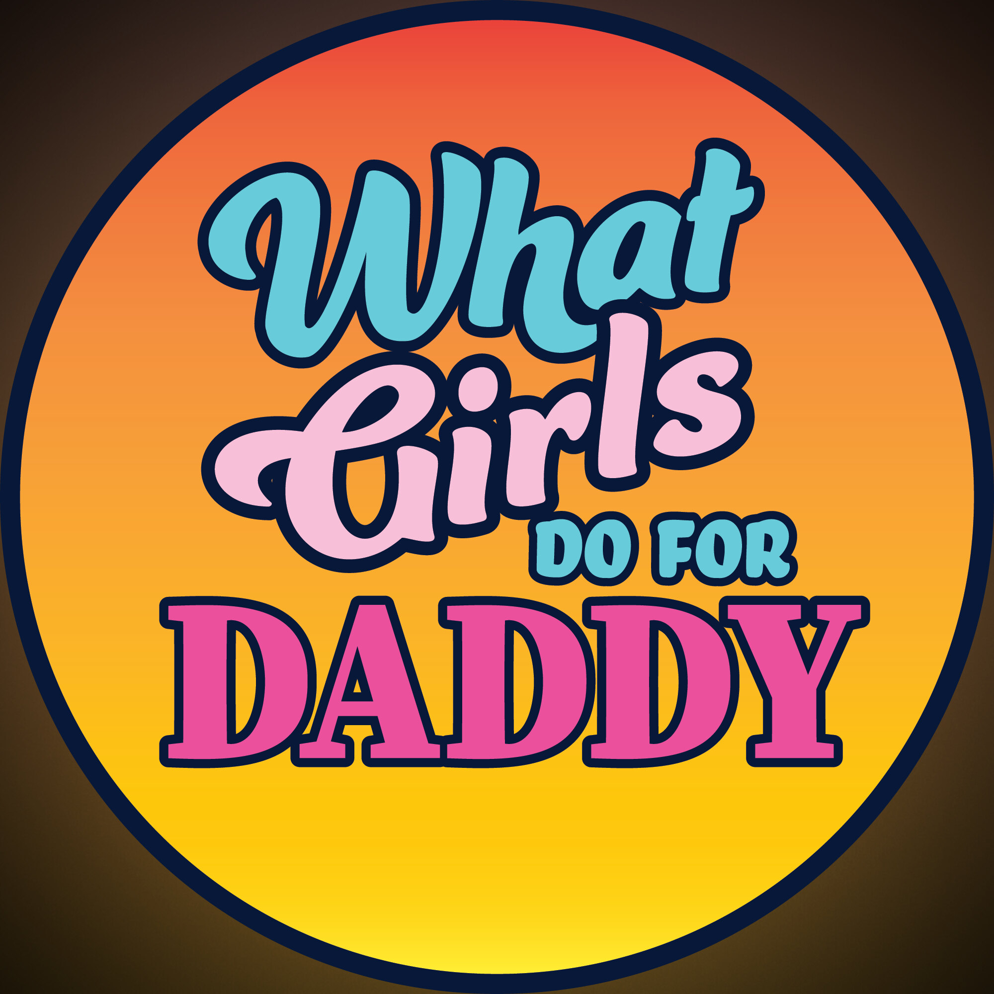 What Girls Do For Daddy OnlyFans