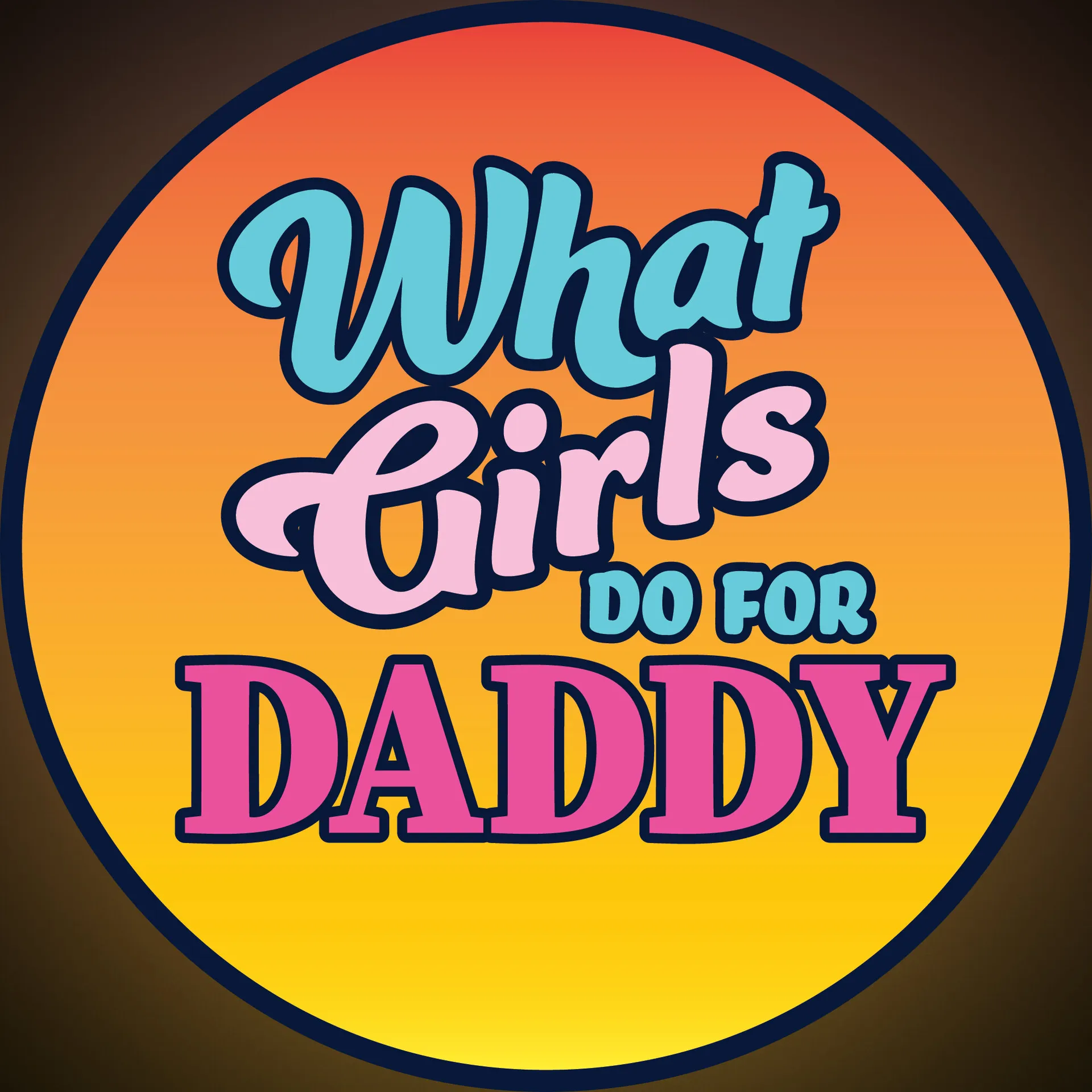 What Girls Do For Daddy